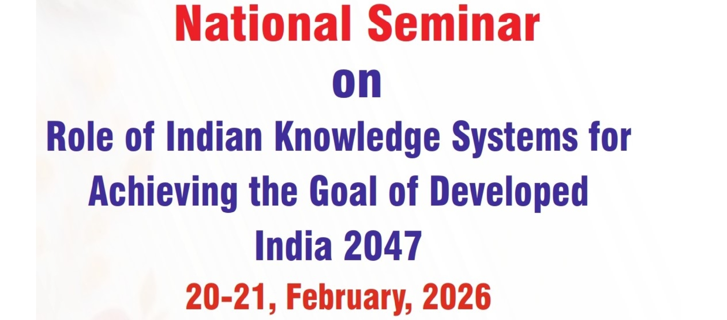 Role of Indian Knowledge Systems for Achieving the Goal of Developed India 2047